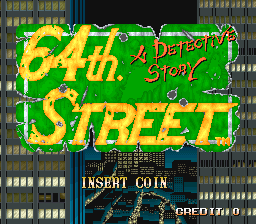 64号街-一个侦探的故事64street.zip mame街机游戏roms