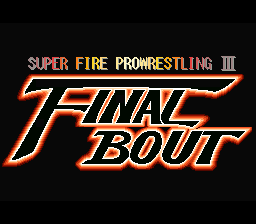 sfc游戏 超火爆摔角31.0版(日)Super Fire Pro Wrestling III - Final Bout (J) (v1.0)